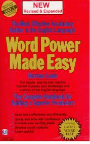 Word Power Made Easy-by Norman Lewis is a wonderful workbook