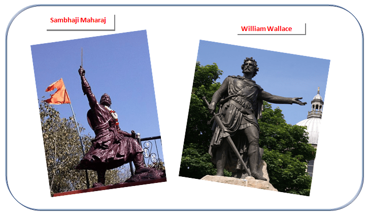 Sambhaji and William Wallace- Two different warriors same fate and impact on history